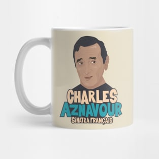 Charles Aznavour - Sinatra Français Mug